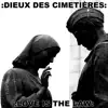 Dieux Des Cimetières - Love Is the Law